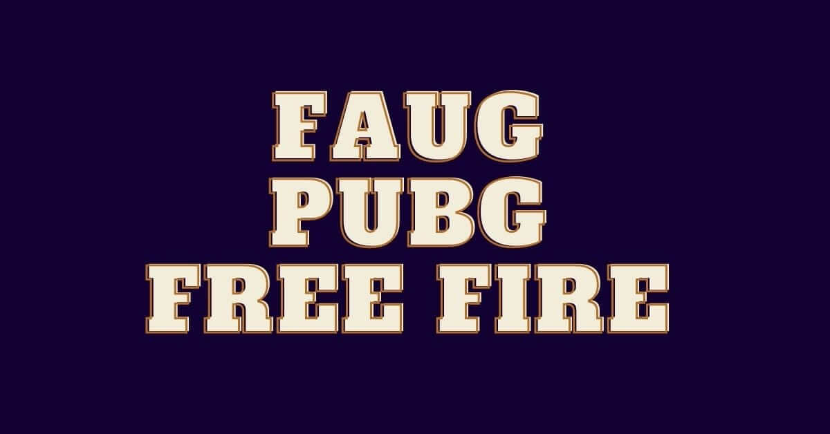 FAUG vs PUBG vs Free-Fire