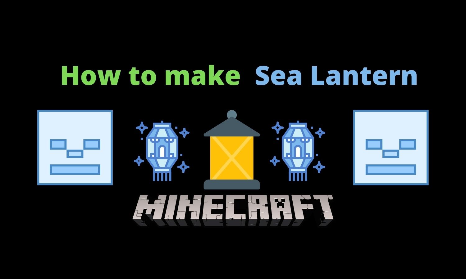 How to make sea lantern in Minecraft